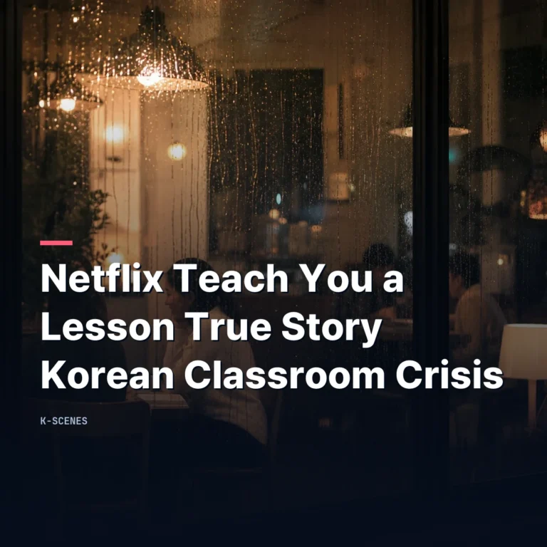 Netflix Teach You a Lesson True Story | Korean Classroom Crisis (+Read More)