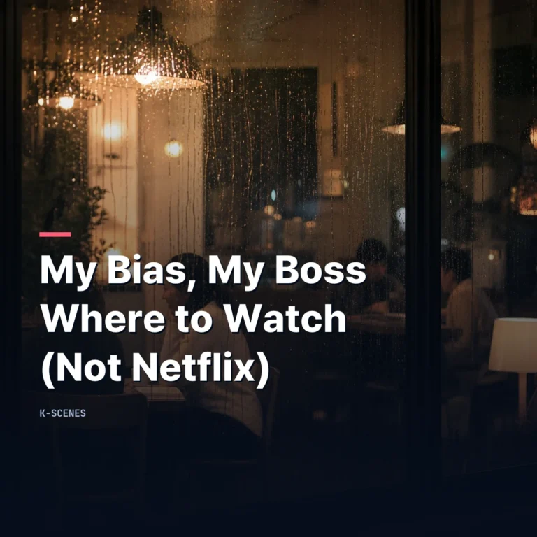 My Bias, My Boss | Where to Watch, Cast & Episodes (Not Netflix)