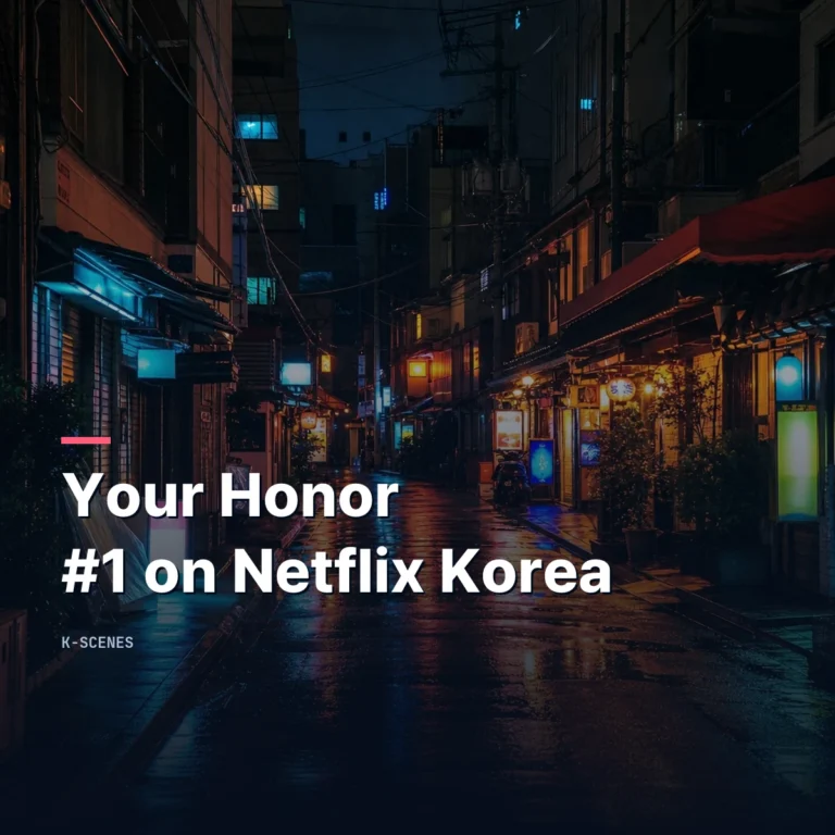 Your Honor Hit #1 on Netflix Korea Two Years After It Ended
