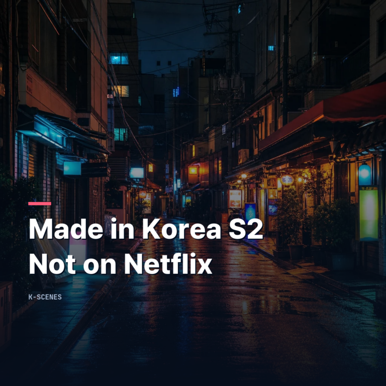 Made in Korea Season 2 | Not on Netflix — Disney+ from 9 September
