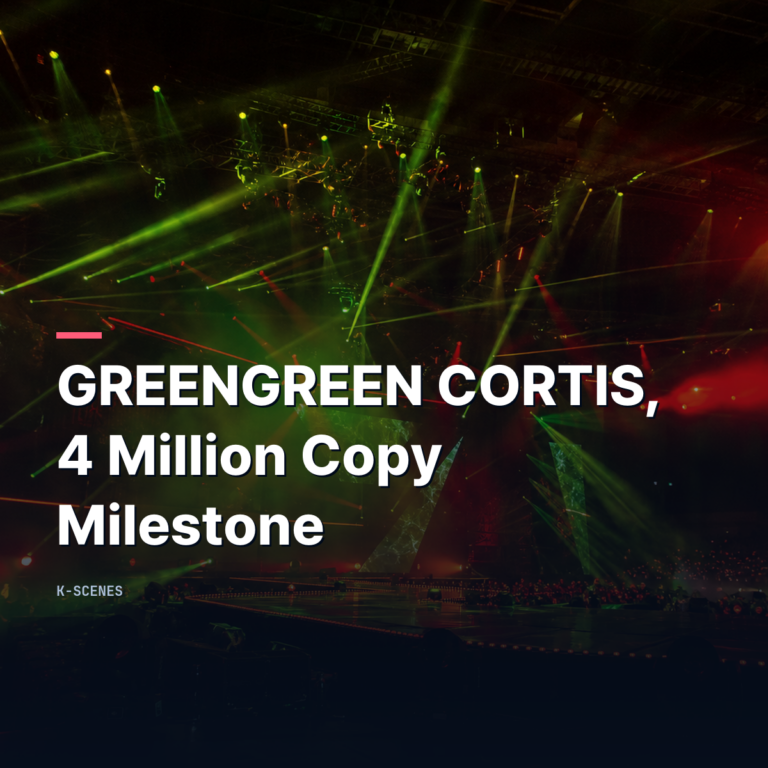 GREENGREEN CORTIS | 4 Million Copy Milestone