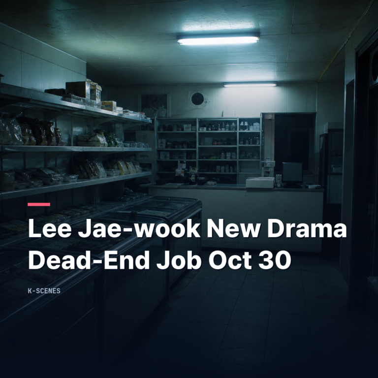 Lee Jae-wook new drama Dead-End Job on Netflix October 30